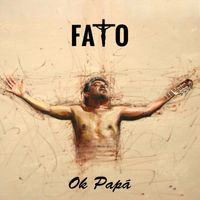 Fato - Ok Papá (Remastered)