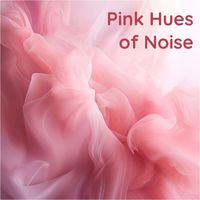 Pink Noise - Pink Hues of Noise