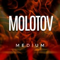 Medium - Molotov (Explicit)