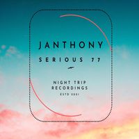 Janthony - Serious 77