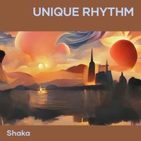 Shaka - Unique Rhythm
