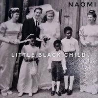 Naomi - Little Black Child