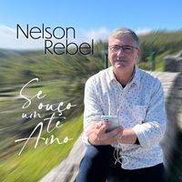 Nelson Rebel - Se ouço um te amo
