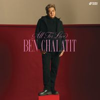 Ben Chalatit - All For Love
