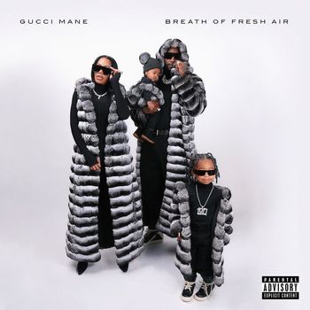 Gucci Mane - Breath of Fresh Air (Explicit)