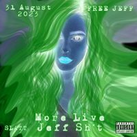 Clarke Paige - More Live Jeff Shit - 31 August 2023 (Explicit)