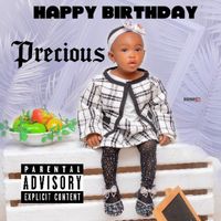 Precious - Happy Birthday (Explicit)