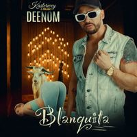 Deenom - Blanquita (Explicit)