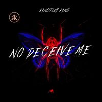 Kingsley King - No Deceive Me