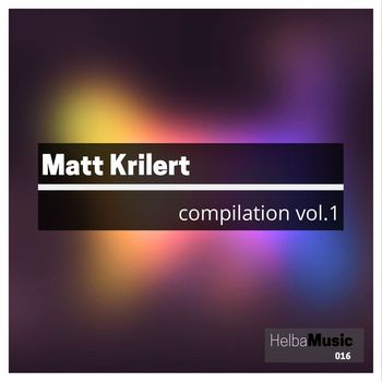 Matt Krilert - Compilation V1