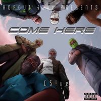 L5 - Come Here (Explicit)