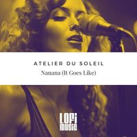 Atelier Du Soleil - Nanana (It Goes Like) (Sunset Remix)