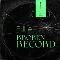 Ella - Broken Record