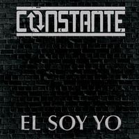 Constante - Él Soy Yo