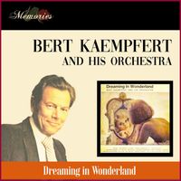 Bert Kaempfert & His Orchestra - Dreaming In Wonderland