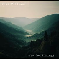 Paul Williams - New Beginnings