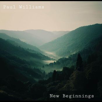 Paul Williams - New Beginnings