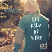 Dom Pachino - Let Kidz Be Kidz (Explicit)