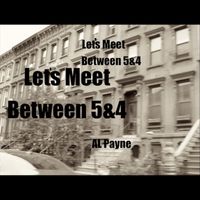Al Payne - Let’s Meet Between 5&4