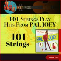 101 Strings - Play Hits From Pal Joey (Album of 1958)