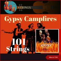 101 Strings - Gypsy Campfires (Album of 1958)