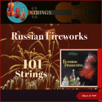 101 Strings - Russian Fireworks (Album of 1959)