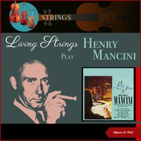 Living Strings - Play Henry Mancini (Album of 1962)