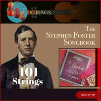 101 Strings - The Stephen Foster Songbook (Album of 1961)