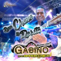 Gabino y su Banda Chica - Don Chano y Rosita