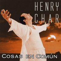 Henry Char - Cosas en Común