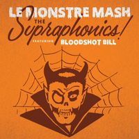 The Supraphonics! - Le Monstre Mash