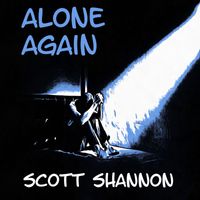 Scott Shannon - Alone Again