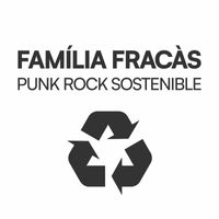 Família Fracàs - Punk Rock Sostenible