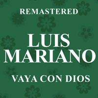 Luis Mariano - Vaya con Dios (Remastered)