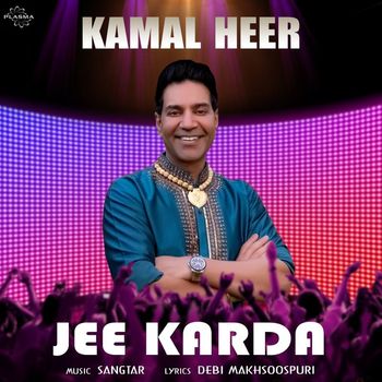 Kamal Heer - Jee Karda