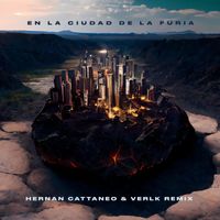 Hernan Cattaneo & Verlk - En la Ciudad de la Furia (Hernan Cattaneo & Verlk Remix)