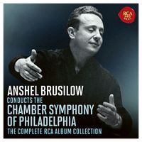 Anshel Brusilow - Anshel Brusilow Conducts the Chamber Symphony Of Philadelphia - The Complete RCA Album Collection (2023 Remastered Version)