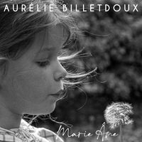 Aurélie Billetdoux - Marie Âme