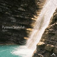 Agua - Pyrenees Waterfall