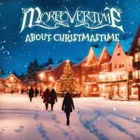 Moreovertime - About Christmastime