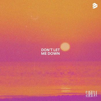 Shane-D - Don't Let Me Down
