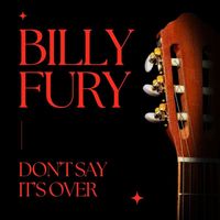 Billy Fury - Don't Say It's Over