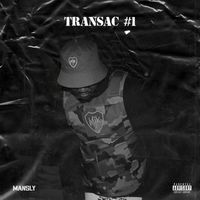 Mansly - Transac#1 (Explicit)