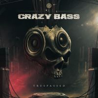 Trespassed - Crazy Bass (Extended Mix)