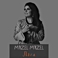 Nora - Mazel Mazel