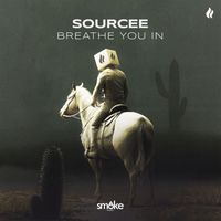Sourcee - Breathe You In