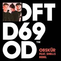 Obskür - Rebel (feat. SHELLS)