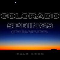 Cale Cook - Colorado Springs (Remastered)