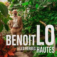 Benoit Lo - Les Herbes Hautes