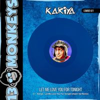 Kariya - Let Me Love You For Tonight (Adam Vyt Remix)